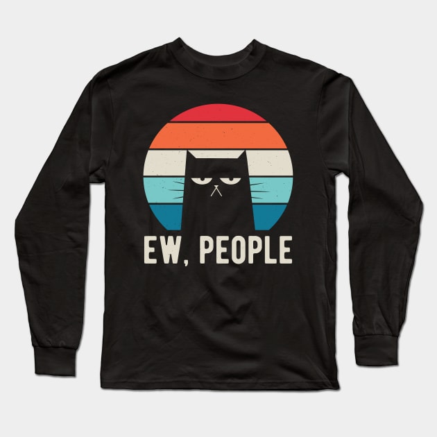 Ew People Funny Gifts Long Sleeve T-Shirt by Crea8Expressions